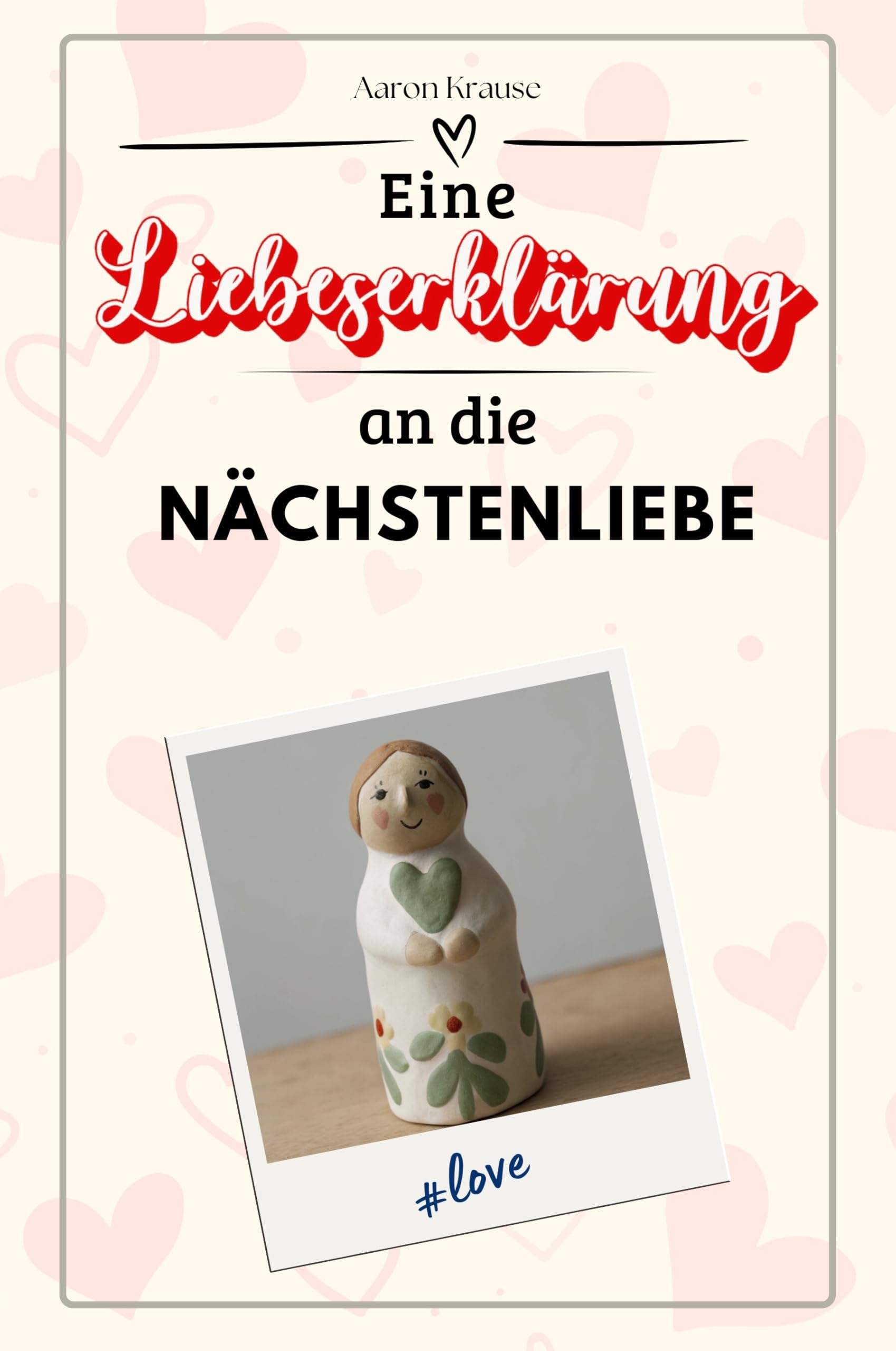 Eine Liebeserklärung an die Nächstenliebe - Die große Hommage - das perfekte Geschenk für Weihnachten und Geburtstag und jeden Anlass