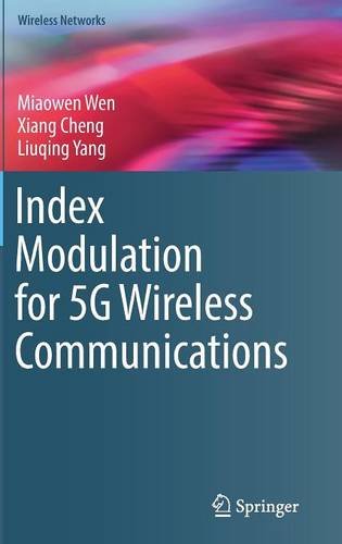 Index Modulation for 5G Wireless Communications (Wireless Networks)