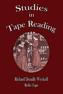 STUDIES IN TAPE Reading de Wyckoff, Richard Demille | Livre | état bon ...