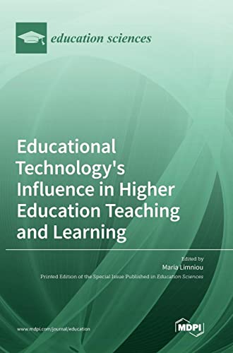 Educational Technology's Influence in Higher Education Teaching and Learning