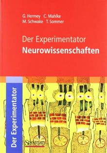 Der Experimentator: Neurowissenschaften