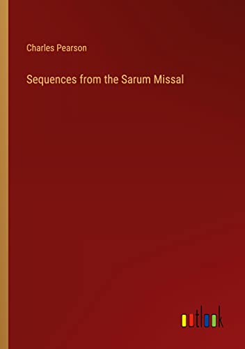 Sequences from the Sarum Missal