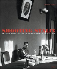 James Abbe Shooting Stalin