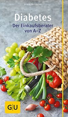 Diabetes: Der Einkaufsberater von A - Z (Große GU Kompasse)