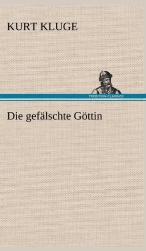 Die gefälschte Göttin
