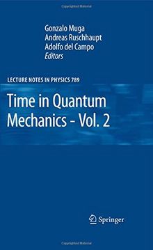 Time in Quantum Mechanics - Vol. 2 (Lecture Notes in Physics)