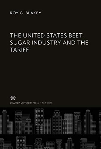 The United States Beet-Sugar Industry and the Tariff