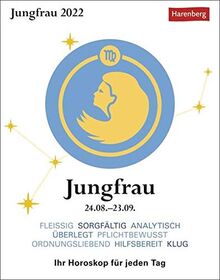 Jungfrau Sternzeichenkalender 2022 - Tagesabreißkalender mit ausführlichem Tageshoroskop und Zitaten - Tischkalender zum Aufstellen oder Aufhängen - 11 x 14 cm: Ihr Horoskop für jeden Tag