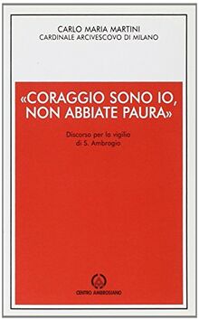 Coraggio sono io, non abbiate paura