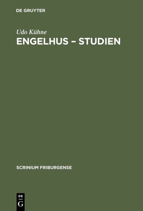 Engelhus – Studien: Zur Göttinger Schulliteratur in der ersten Hälfte des 15. Jahrhunderts (Scrinium Friburgense, 12, Band 12)
