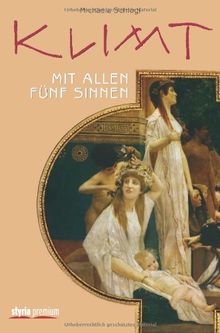 Klimt mit allen fünf Sinnen