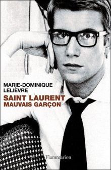 Saint Laurent, mauvais garçon