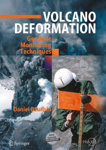 Volcano Deformation: New Geodetic Monitoring Techniques (Springer Praxis Books)