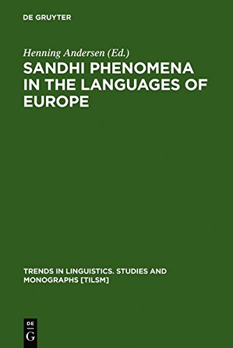 Sandhi Phenomena in the Languages of Europe (Trends in Linguistics. Studies and Monographs [TiLSM], Band 33)