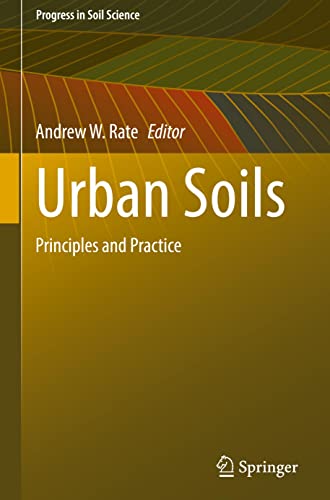 Urban Soils: Principles and Practice (Progress in Soil Science)