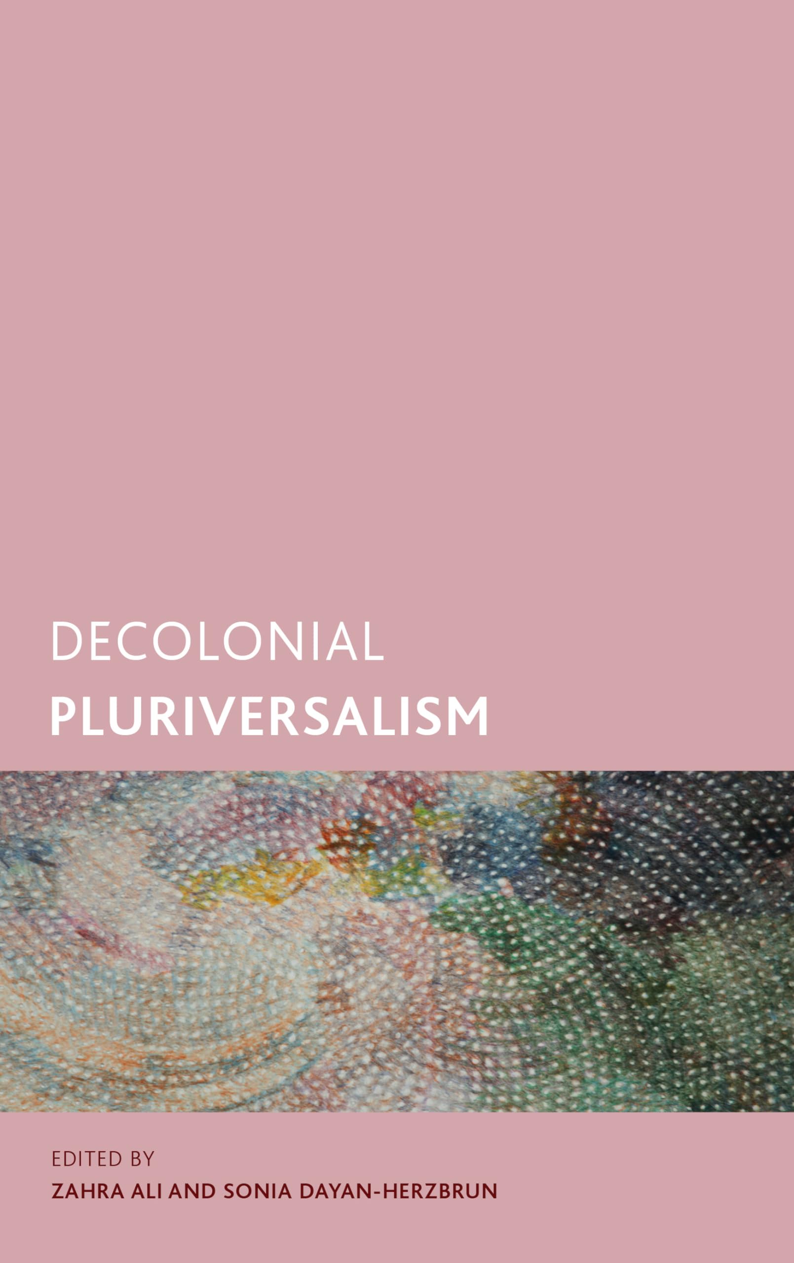 Decolonial Pluriversalism (Creolizing the Canon)