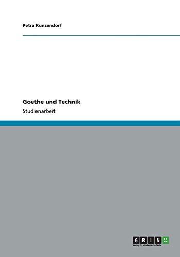 Goethe und Technik