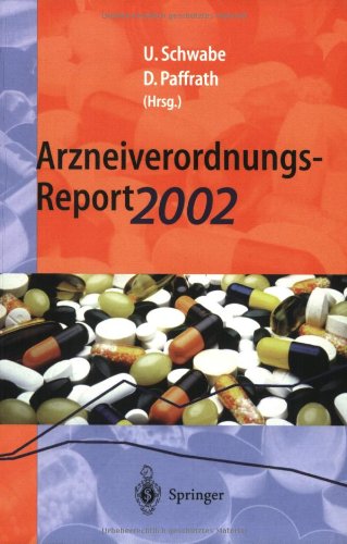 Arzneiverordnungs-Report 2002: Aktuelle Daten, Kosten, Trends und Kommentare