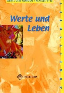 Werte und Normen - Landesausgabe Niedersachsen: Werte und Leben, Werte und Normen 9 / 10. Arbeitsheft. Niedersachsen