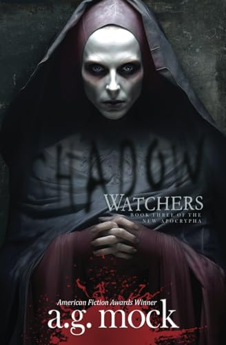 Shadow Watchers: Book Three of the New Apocrypha (Occult Horror, Band 3)