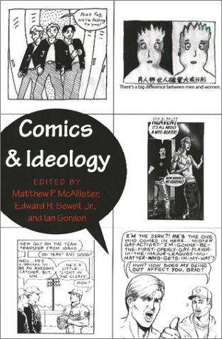 Comics and Ideology: Second Printing (Popular Culture and Everyday Life)
