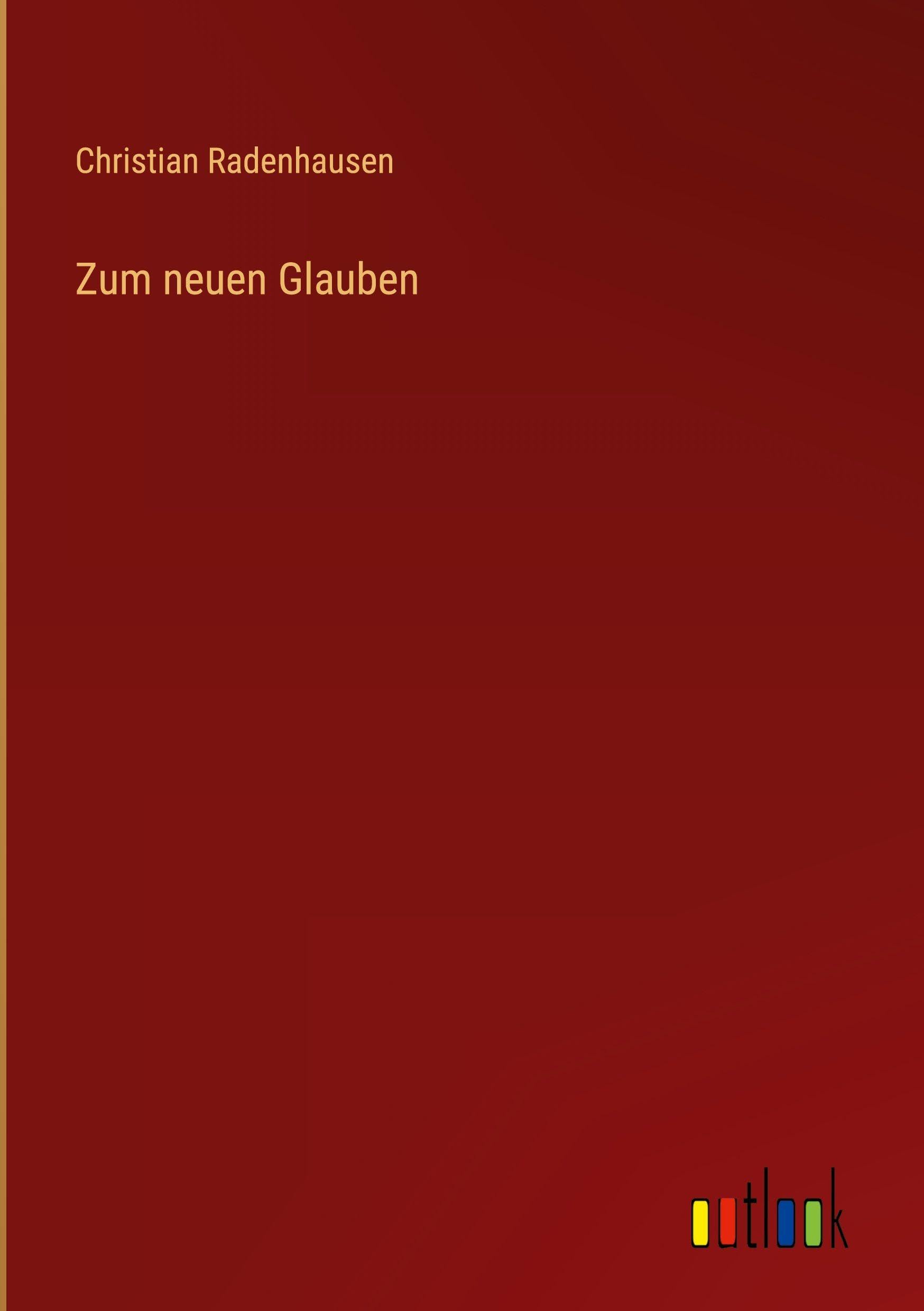 Zum neuen Glauben
