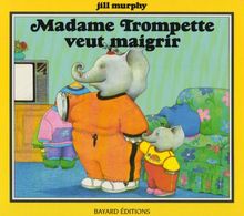 Madame Trompette veut maigrir