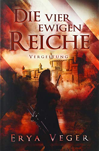 Die vier ewigen Reiche: Vergeltung
