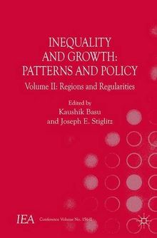 Inequality and Growth: Patterns and Policy: Volume II: Regions and Regularities (International Economic Association Series)