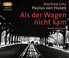 Als der Wagen nicht kam