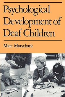 MARSCHARK:PSYCH DEV DEAF CHILD P