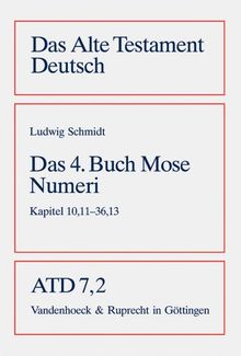 Das vierte Buch Mose. Numeri. Kapitel 10,11 - 36,13: Bd. 7/2 (Das Alte Testament Deutsch)