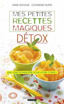 Mes petites recettes magiques détox