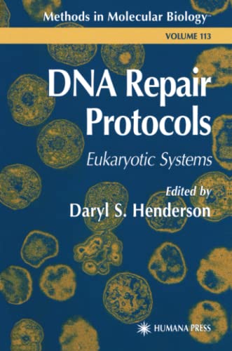 DNA Repair Protocols: Eukaryotic Systems (Methods in Molecular Biology, Band 113)
