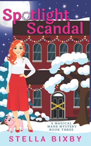 Spotlight Scandal: A Magical Mane Mystery (Magical Mane Mystery Series, Band 3)