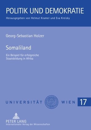 Somaliland: Ein Beispiel für erfolgreiche Staatsbildung in Afrika