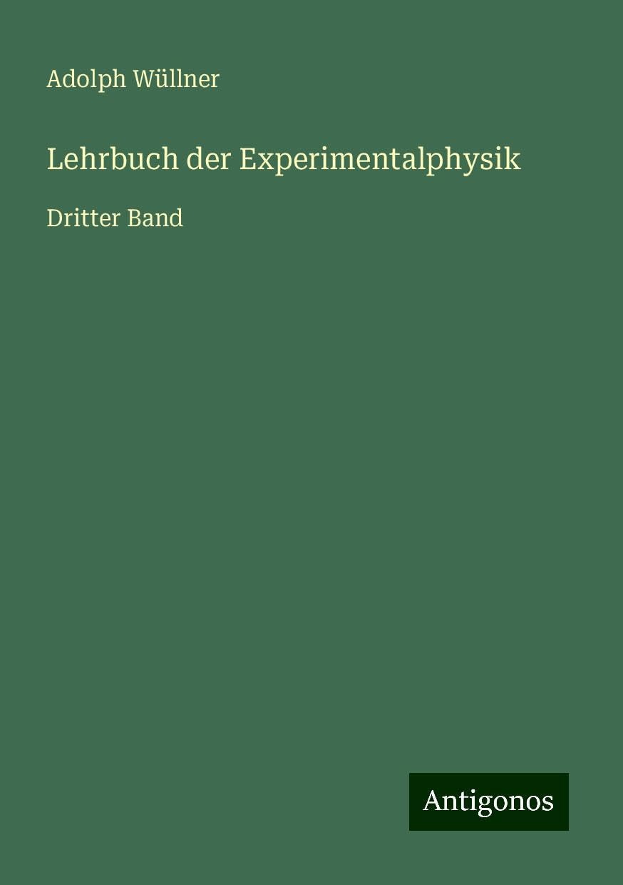 Lehrbuch der Experimentalphysik: Dritter Band