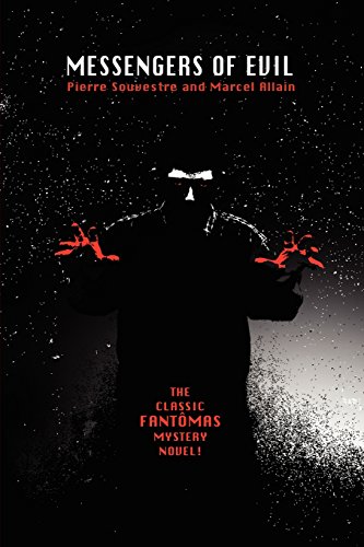 Marcel Allain Messengers Of Evil, Being A Further Account Of The Lures And Devices Of Fantomas