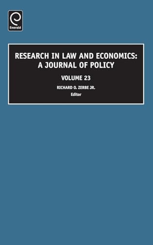 Research in Law and Economics: 23 (Research in Law and Economics): A Journal of Policy