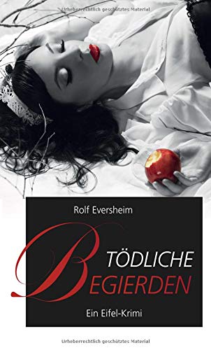 Tödliche Begierden: Ein Eifel-Krimi