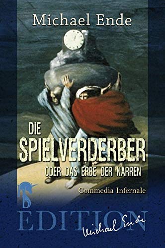 Die Spielverderber - Michael Ende Kartoniert (TB)