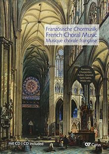 Französische Chormusik: French Choral Music