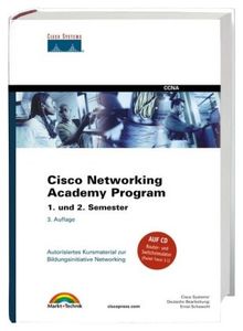 Cisco Networking Academy Program Semester 1. und 2.: Autorisiertes Kursmaterial zur Bildungsinitiative Networking