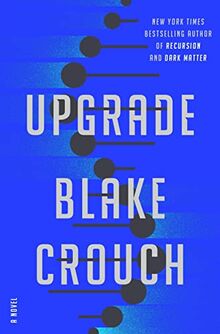 Upgrade: A Novel