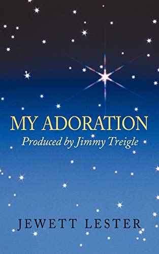 My Adoration: Produced by Jimmy Treigle