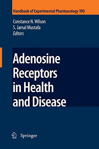 Adenosine Receptors in Health and Disease (Handbook of Experimental Pharmacology, 193, Band 193)