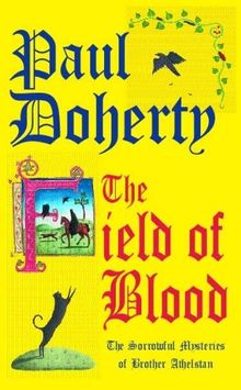 The Field of Blood (Sorrowful Mysteries of Brother Athelstan)