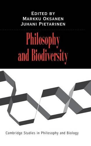 Philosophy and Biodiversity (Cambridge Studies in Philosophy and Biology)