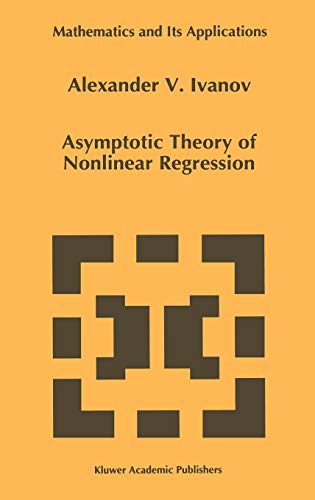 Asymptotic Theory of Nonlinear Regression (Mathematics and Its Applications, 389, Band 389)
