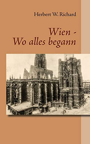 Wien - Wo alles begann